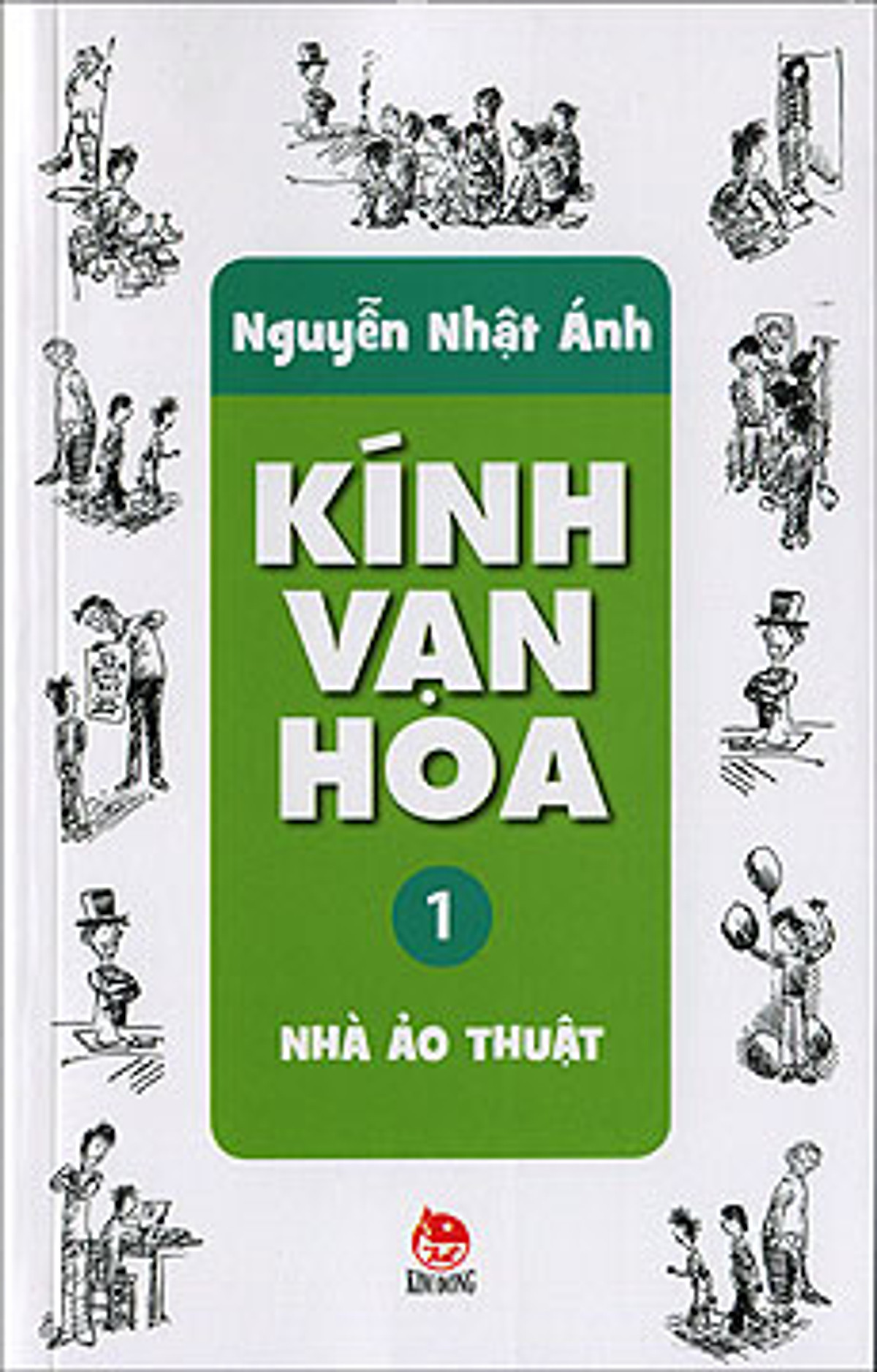 Kính Vạn Hoa - Tập 1 - NHÀ ẢO THUẬT 